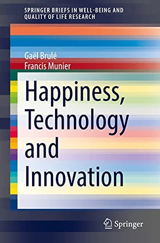 Book cover of 'Happiness, technology and innovation'