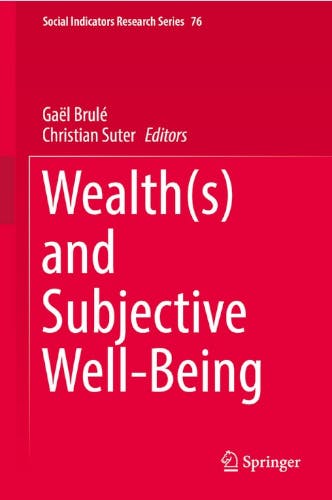 Book cover of 'Wealth(s) and Subjective Well-being'